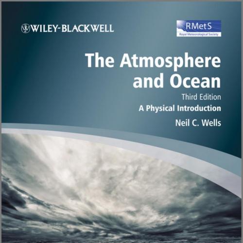Atmosphere and Ocean A Physical Introduction, The
