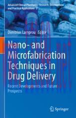 [PDF]Nano- and Microfabrication Techniques in Drug Delivery: Recent Developments and Future Pro...