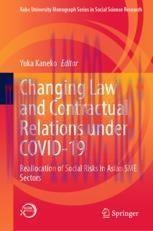 [PDF]Changing Law and Contractual Relations under COVID-19: Reallocation of Social Risks in Asi...
