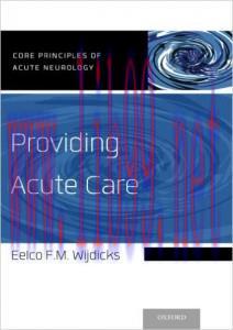 [AME]Providing Acute Care (Core Principles of Acute Neurology) (PDF)