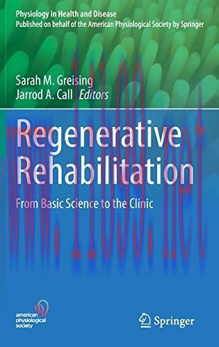 Regenerative Rehabilitation From-Basic Science to the Clinic