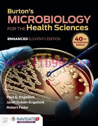 [AME]Burton's Microbiology for the Health Sciences, Enhanced Edition, 11 Edition (EPUB & Conver...