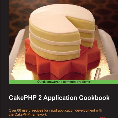 CakePHP 2 Application Cookbook