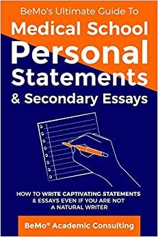 (PDF)BeMo’s Ultimate Guide to Medical School Personal Statements & Secondary Essays How to Writ...