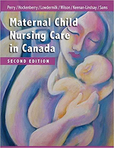 Maternal Child Nursing Care in Canada 2nd Edition