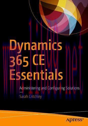 [FOX-Ebook]Dynamics 365 CE Essentials: Administering and Configuring Solutions