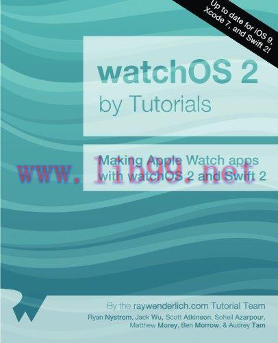 [FOX-Ebook]watchOS 2 by Tutorials: Making Apple Watch apps with watchOS 2 and Swift 2