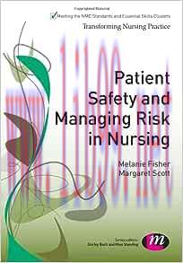[AME]Patient Safety and Managing Risk in Nursing (Transforming Nursing Practice Series) (Origin...