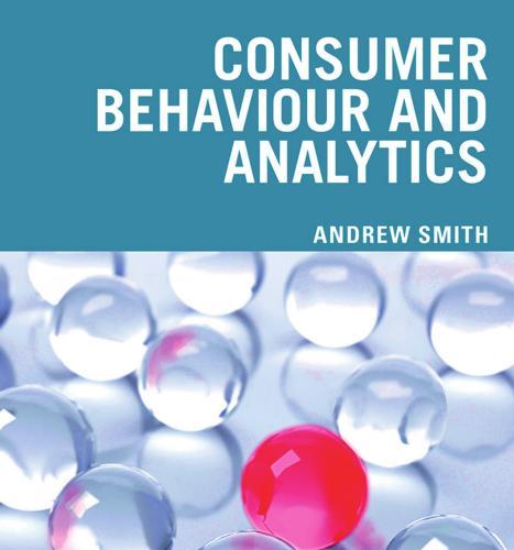 Consumer Behaviour and Analytics - Andrew Smith