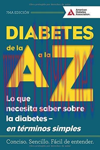 [AME]Diabetes de la A a la Z (Diabetes A to Z): Lo que necesita saber sobre la diabetes — en te...