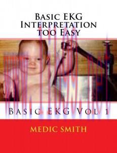 [AME]Basic EKG Interpretation too Easy (EKG Basics) (Volume 1) (EPUB)