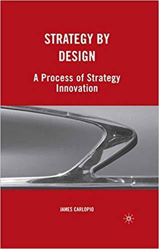 (PDF)Strategy by Design A Process of Strategy Innovation 2010 Edition