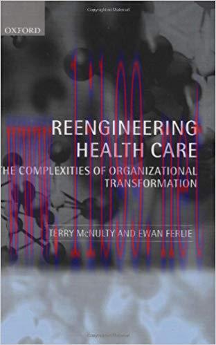 (PDF)Reeingineering Health Care: The Complexities of Organizational Transformation 1st Edition
