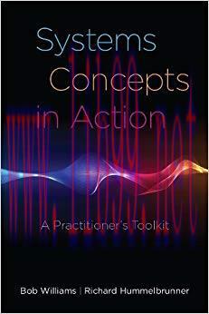 Systems Concepts in Action: A Practitioner’s Toolkit 1st Edition,
