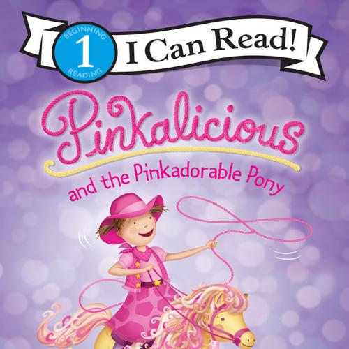 Pinkalicious and the Pinkadorable Pony (I Can Read Level 1)