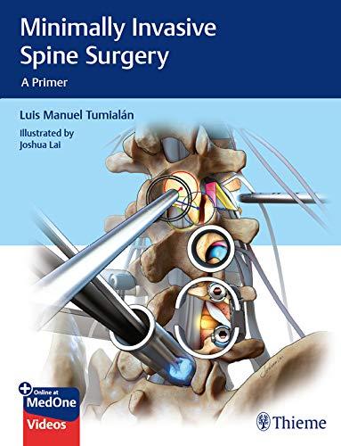 Minimally Invasive Spine Surgery [Luis M. Tumialan] PDF+VIDEOS