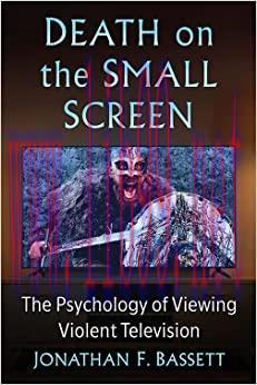 [AME]Death on the Small Screen: The Psychology of Viewing Violent Television (EPUB)