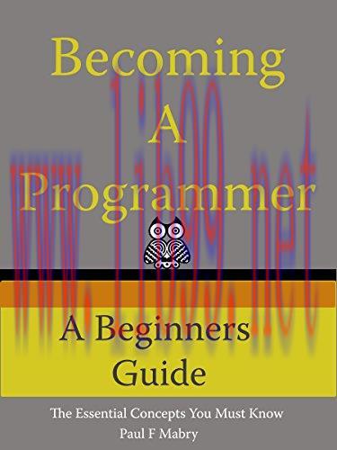 [FOX-Ebook]Becoming A Programmer: A Beginner's Guide