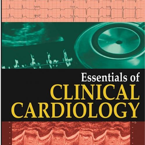 Essentials of Clinical Cardiology - Wei Zhi