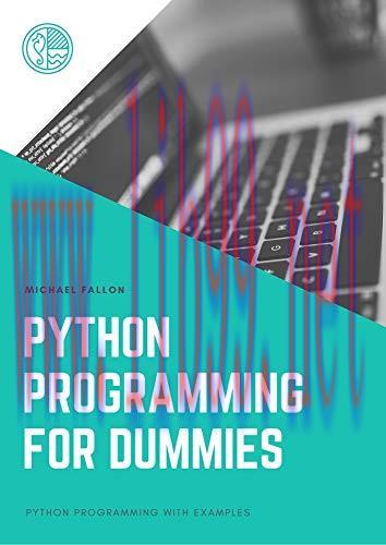 [FOX-Ebook]python programming for dummies: python programming with examples