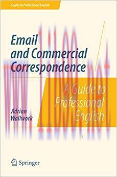 (PDF)Email and Commercial Correspondence: A Guide to Professional English (Guides to Profession...