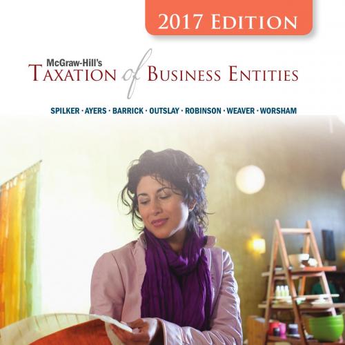 McGraw-Hill's Taxation of Business Entities 2017 Edition