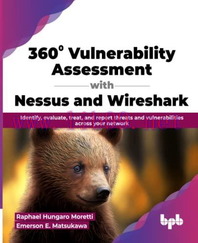 [FOX-Ebook]360° Vulnerability Assessment with Nessus and Wireshark: Identify, evaluate, treat, ...