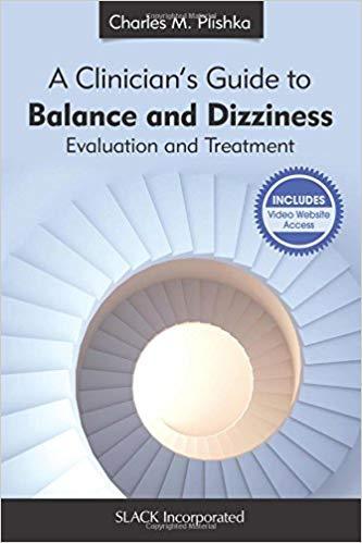 A Clinician’s Guide to Balance and Dizziness