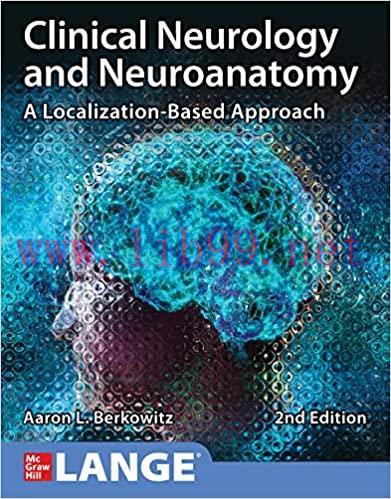 [PDF]Clinical Neurology and Neuroanatomy A Localization-Based Approach, 2nd Edition
