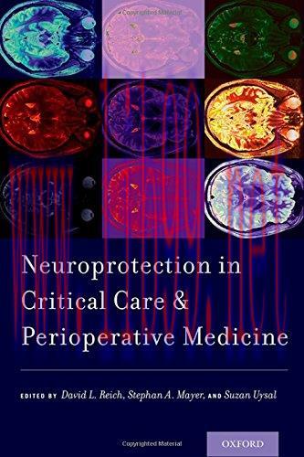 [AME]Neuroprotection in Critical Care and Perioperative Medicine (ORIGINAL PDF from_ Publisher)