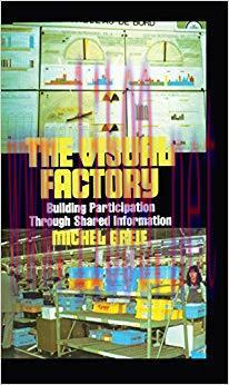 (PDF)The Visual Factory: Building Participation Through Shared Information (See What’s Happenin...