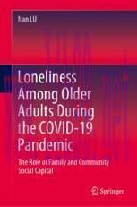 [PDF]Loneliness Among Older Adults During the COVID-19 Pandemic: The Role of Family and Communi...
