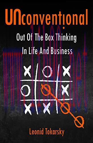 [FOX-Ebook]Unconventional: Out of the Box Thinking in Life and Business