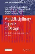 [PDF]Multidisciplinary Aspects of Design: Objects, Processes, Experiences and Narratives