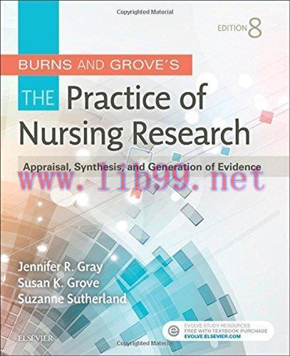 [AME]Burns and Grove's The Practice of Nursing Research: Appraisal, Synthesis, and Generation o...