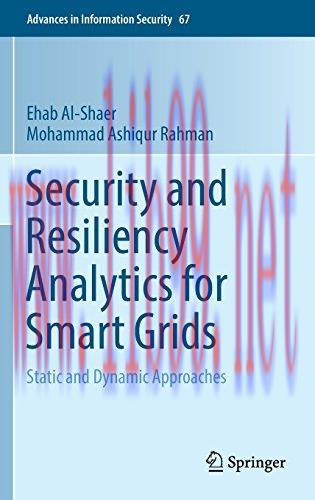 [FOX-Ebook]Security and Resiliency Analytics for Smart Grids: Static and Dynamic Approaches