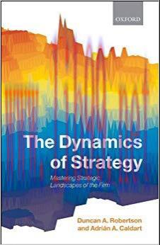 (PDF)The Dynamics of Strategy: Mastering Strategic Landscapes of the Firm 1st Edition