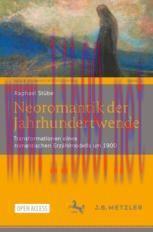 [PDF]Neoromantik der Jahrhundertwende: Transformationen eines romantischen Erzählmodells um 190...