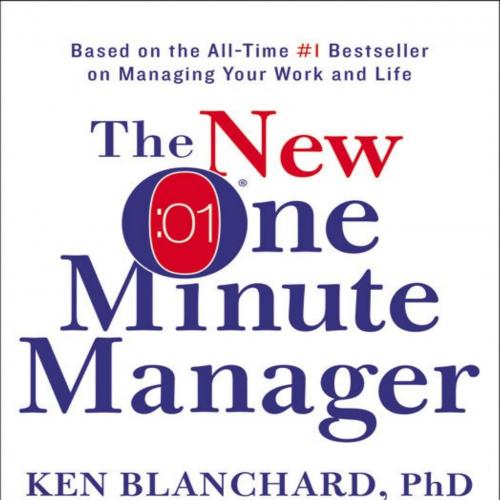 New One Minute Manager, The - Ken Blanchard & Johnson, Spencer, M.D_