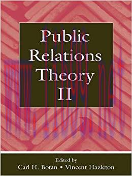 Public Relations Theory II (Routledge Communication Series) 1st Edition,