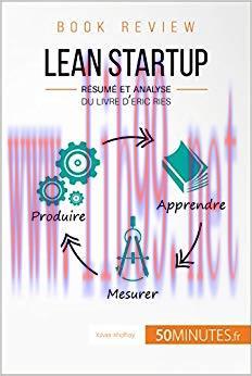 (PDF)Lean Startup d’Eric Ries (Book Review): Résumé et analyse du livre d’Eric Ries (French Edi...