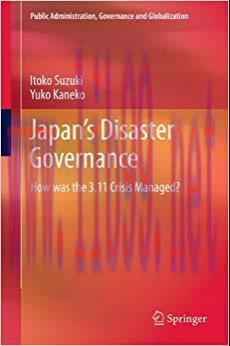 (PDF)Japan’s Disaster Governance: How was the 3.11 Crisis Managed? (Public Administration, Gove...