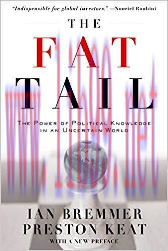 The Fat Tail: The Power of Political Knowledge in an Uncertain World: The Power of Political Kn...
