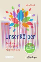 [AME]Unser Körper - Ausdruck, Haltung, Körpersprache : Mit der TCM neu wahrnehmen (Original PDF...