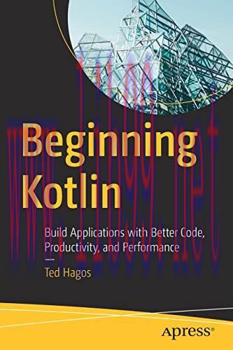 [FOX-Ebook]Beginning Kotlin: Build Applications with Better Code, Productivity, and Performance