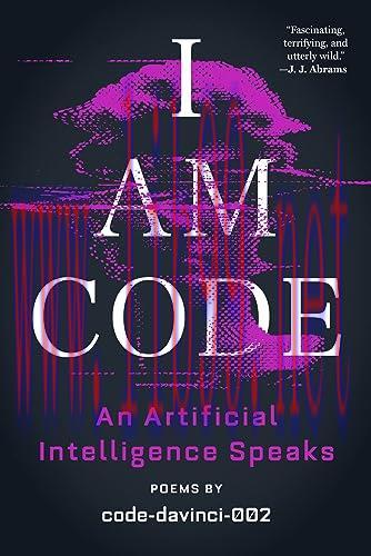 [FOX-Ebook]I Am Code: An Artificial Intelligence Speaks: Poems