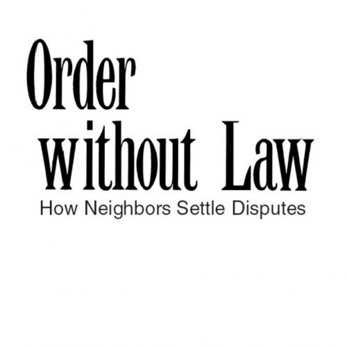 Order without Law How Neighbors Settle Disputes - Wei Zhi