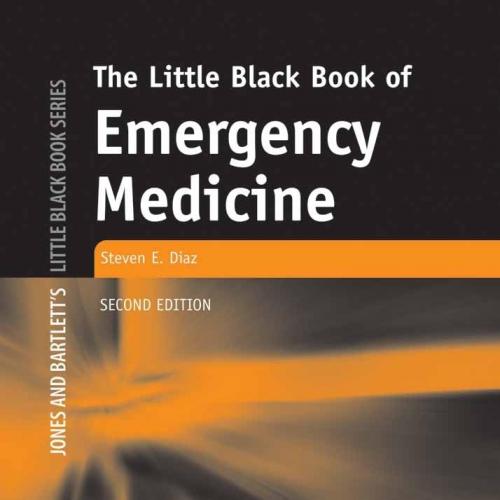 The Little Black Book of Emergency Medicine (Jones and Bartlett’s Little Black Book) 2nd Editio...
