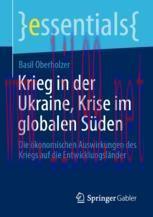 [PDF]Krieg in der Ukraine, Krise im globalen Süden: Die ökonomischen Auswirkungen des Kriegs au...