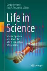 [PDF]Life in Science: Stories, Opinions and Advice for a New Generation of Scientists
